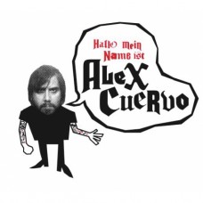 ALEX CUERVO - Hallo mein name ist... 7"